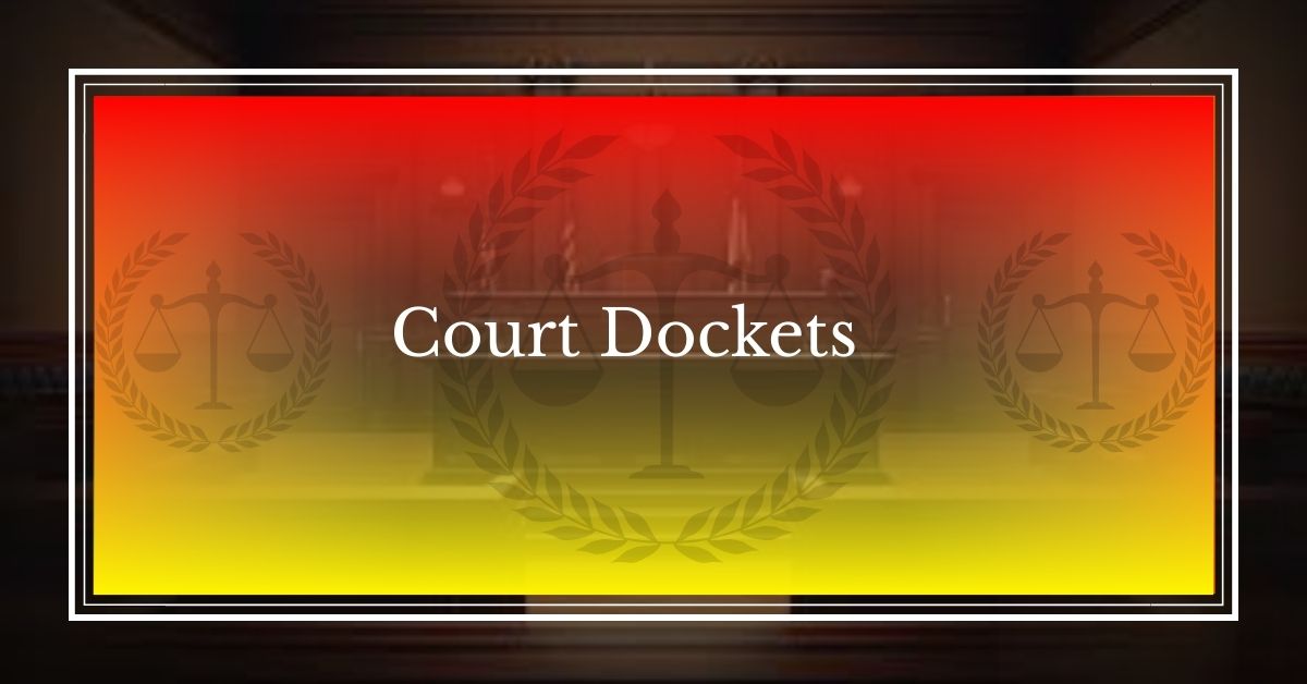 Court Dockets