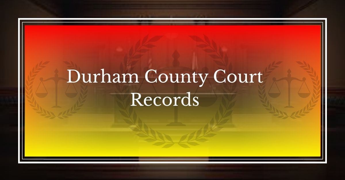 Durham County Court Records