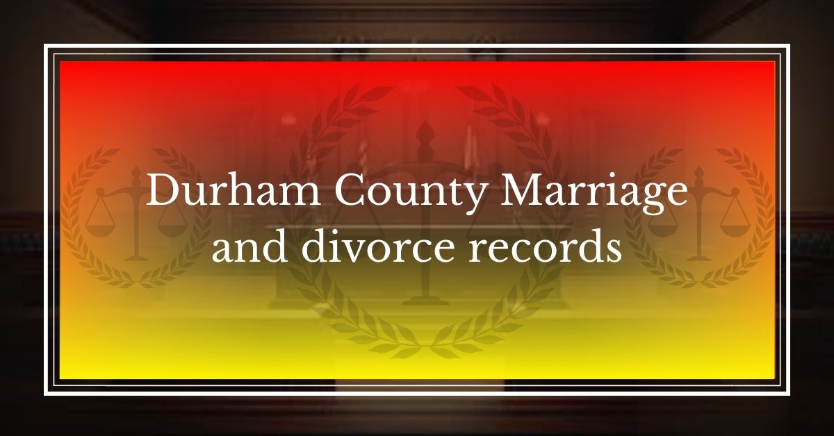 Durham County Marriage and divorce records